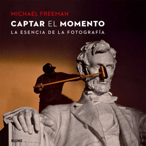 Captar El Momento - Freeman, Michael