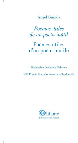 Libro Poemas Utiles De Un Poeta Inutil - Gabriele, Carole
