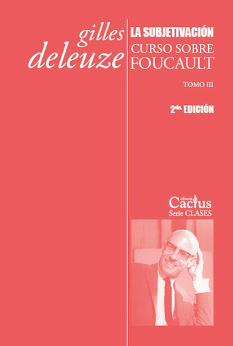 Libro La Subjetivacion, Curso Sobre Foucault Tomo Iii