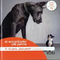 Comprar El Encantador De Perros  5 - Un Perro ¿ Que Perro ?  