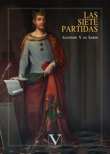 La Siete Partidas - El Sabio, Alfonso X