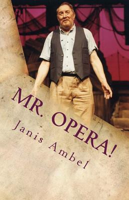 Libro Mr. Opera!: Arno's Story - Ambel, Janis