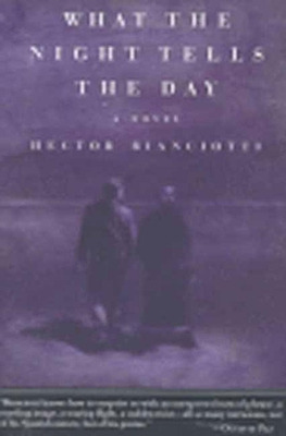 Libro The What The Night Tells The Day - Bianciotti, Hector