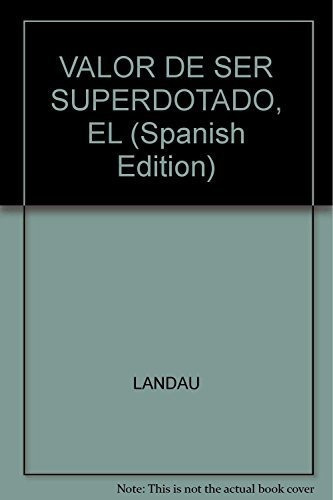 Valor De Ser Superdotado El, De Landau Erika. Serie Abc, Vol. Abc. Editorial Nva.librer, Tapa Blanda, Edición Abc En Español, 1