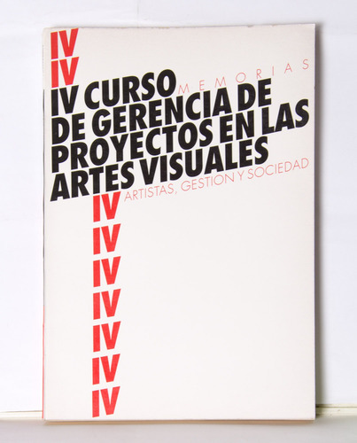 Iv Curso De Gerencia De Proyectos En Las Artes Visuales