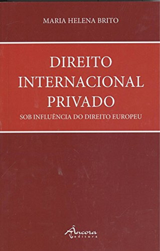 Libro Direito Internacional Privado - Brito, Maria Helena