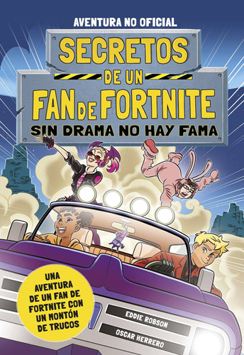 Secretos De Un Fan Fortnite 3: Sin Drama No Hay Fama -   - *