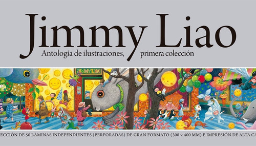Jimmy Liao Antología De Ilustraciones, Primera Colección, de Jimmy Liao. Editorial Barbara Fiore Editoria, tapa blanda, edición 1 en español