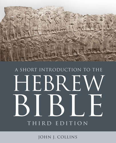 Libro: A Short Introduction To The Hebrew Bible: Third Editi