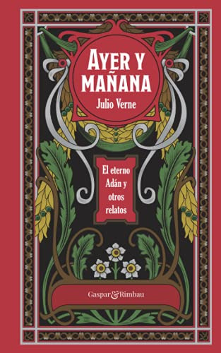 Ayer Y Mañana: El Eterno Adan Y Otros Relatos: 10 -recuerdos