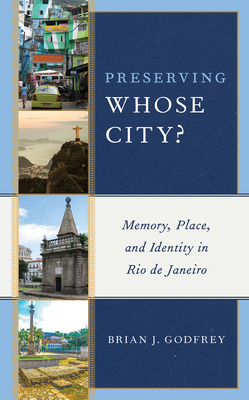 Libro Preserving Whose City?: Memory, Place, And Identity...