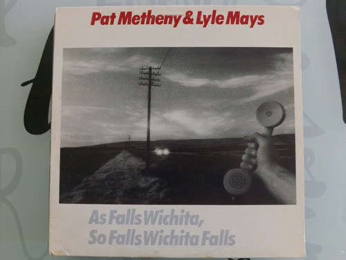 Pat Metheny & Lyle Mays - As Falls Wichita, So Falls Wichita