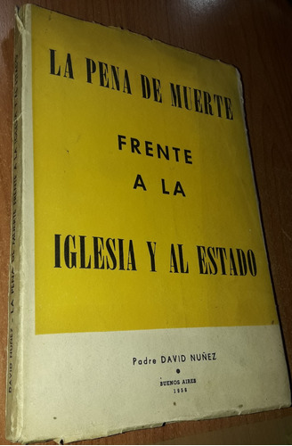 La Pena De Muerte Frente A La Iglesia Y Al Estado  D. Nuñez