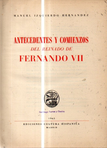 Antecedentes Y Cmienzos Del Reinado De Fernando Vii 