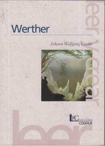 Werther- Johann Wolfgang Goethe- Colihue