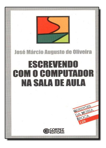 Escrevendo Com O Computador Na Sala De Aula