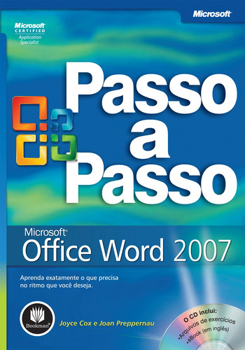Microsoft Office Word 2007, de Preppernau, Joan. Série Microsoft Editora BOOKMAN COMPANHIA EDITORA LTDA., Microsoft Press, capa mole em português, 2007