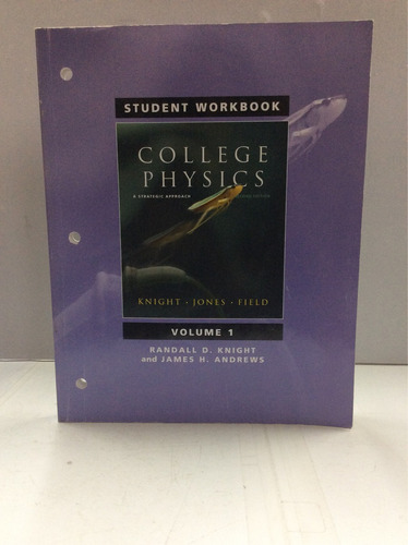 College Physics, Libro De Trabajo Del...knight, Jones, Field