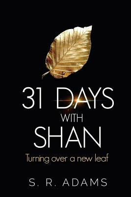 Libro 31 Days With Shan: Turning Over A New Leaf - Adams,...