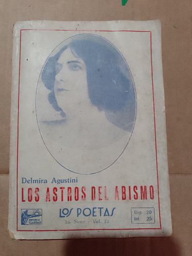 Delmira Agustini  Los Astros Del Abismo 1ra Ed. 1924