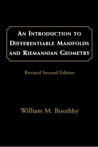 An Introduction To Differentiable Manifolds And Riemannian G