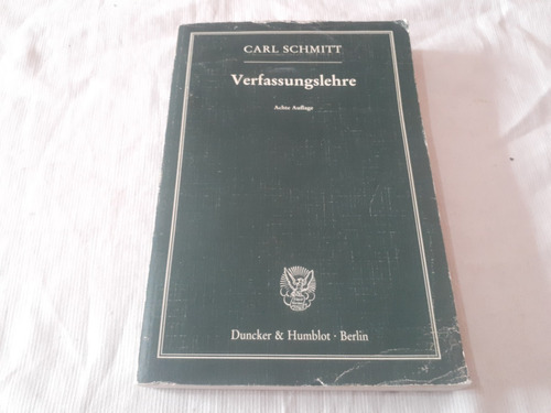 Verfassungslehre Carl Schmitt Duncker & Humblot En Aleman