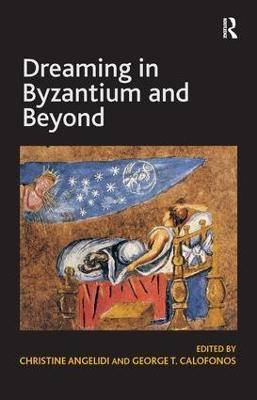 Libro Dreaming In Byzantium And Beyond - George T. Calofo...