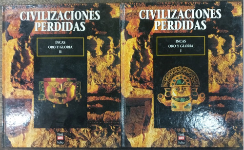 Incas Oro Y Gloria * Civilizaciones Perdidas * 2 Tomos *