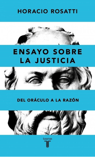 Ensayo Sobre La Justicia Horacio Rosatti Taurus