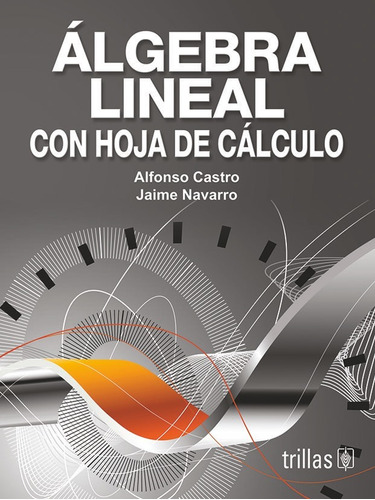 Libro Algebra Lineal Con Hoja De Calculo