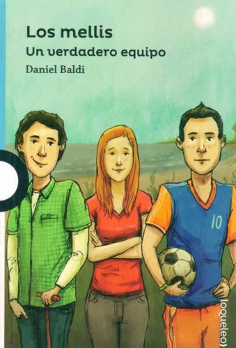 Libro: Los Mellis Un Verdadero Equipo / Daniel Baldi