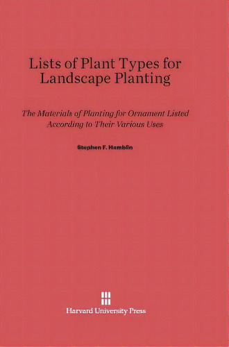 Lists Of Plant Types For Landscape Planting, De Hamblin, Stephen F.. Editorial Walter De Gruyter Inc, Tapa Dura En Inglés