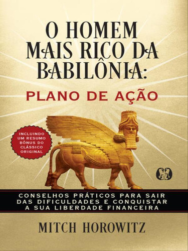 O Homem Mais Rico Da Babilônia: Plano De Ação, De Horowitz, Mitch. Editora Citadel Grupo Editorial, Capa Mole