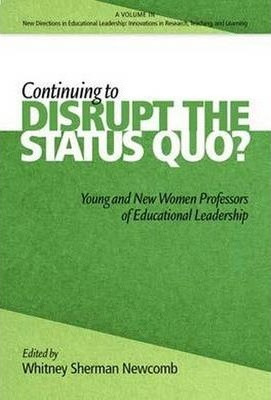 Libro Continuing To Disrupt The Status Quo? - Whitney She...