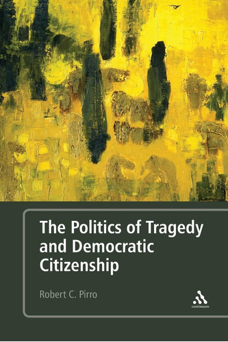 Libro: En Inglés: La Política De La Tragedia Y La Ciudad Dem