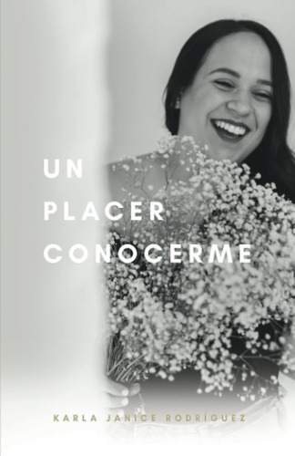 Libro: Un Placer Conocerme (spanish Edition)