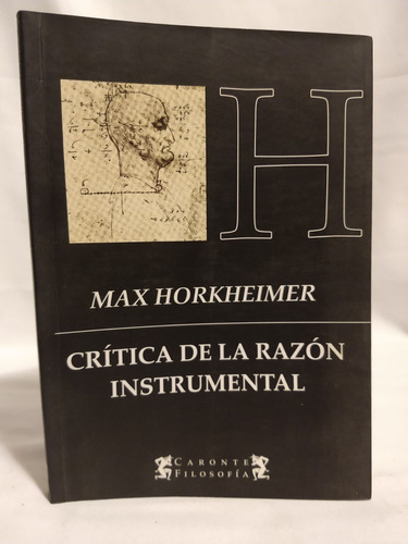 Libro: Crítica De La Razón Instrumental