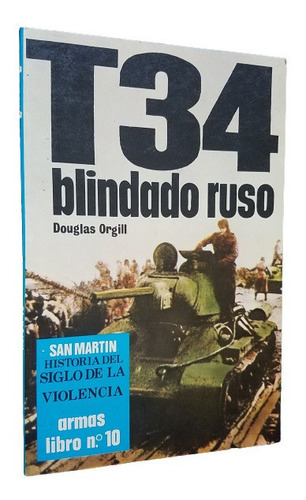 T34 Blindado Ruso San Martin Historia De La Violencia