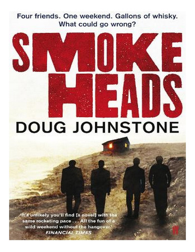 Smokeheads (paperback) - Doug Johnstone. Ew06