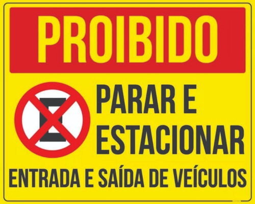 Placa Proibido Parar E Estacionar Entrada Saída Veículos