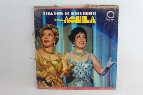 D1761  Hermanas Águila -- Cita Con El Recuerdo 3 Lps 