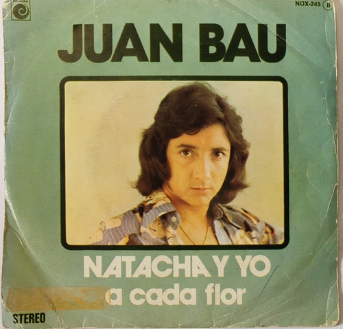 Vinilo Single De Juan Bau Natacha Y Yo (y79