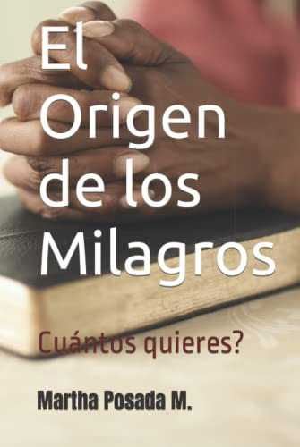 El Origen De Los Milagros: Cuantos Quieres?