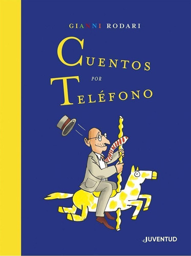 Libro: Cuentos Por Teléfono. Edición Especial. Rodari, Giann