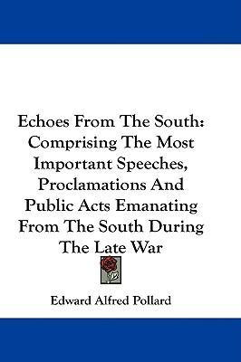 Libro Echoes From The South : Comprising The Most Importa...