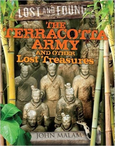 The Terracota Army And Other Lost Treasures, De Malam, John. Editorial Qed Publishing, Tapa Blanda En Inglés Internacional