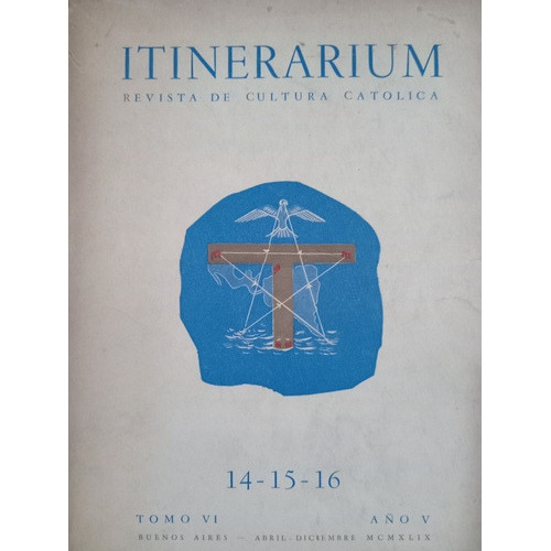 Itinerarium: Revista De La Cultura Católica 