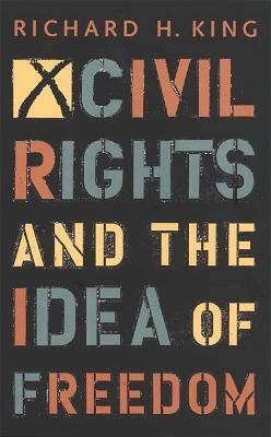 Libro Civil Rights And The Idea Of Freedom - Richard H. K...