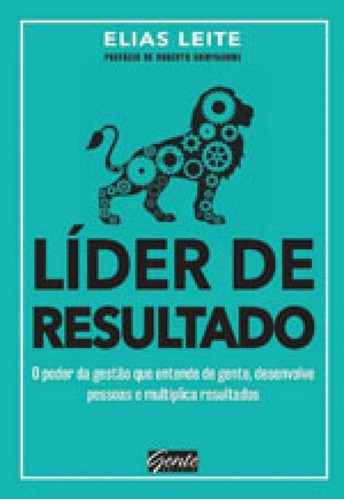 Líder De Resultado, De Leite, Elias. Editora Gente, Capa Mole Em Português