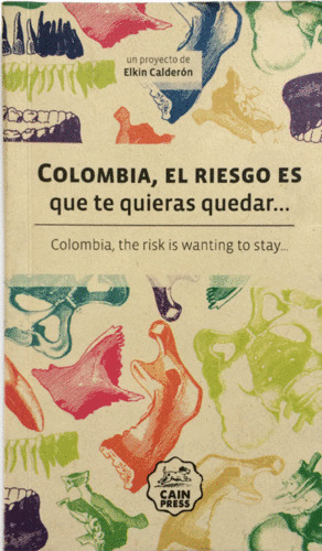 Libro Colombia, El Riesgo Es Que Te Quieras Quedar